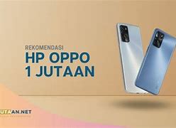 Spesifikasi Oppo Harga 1 Jutaan